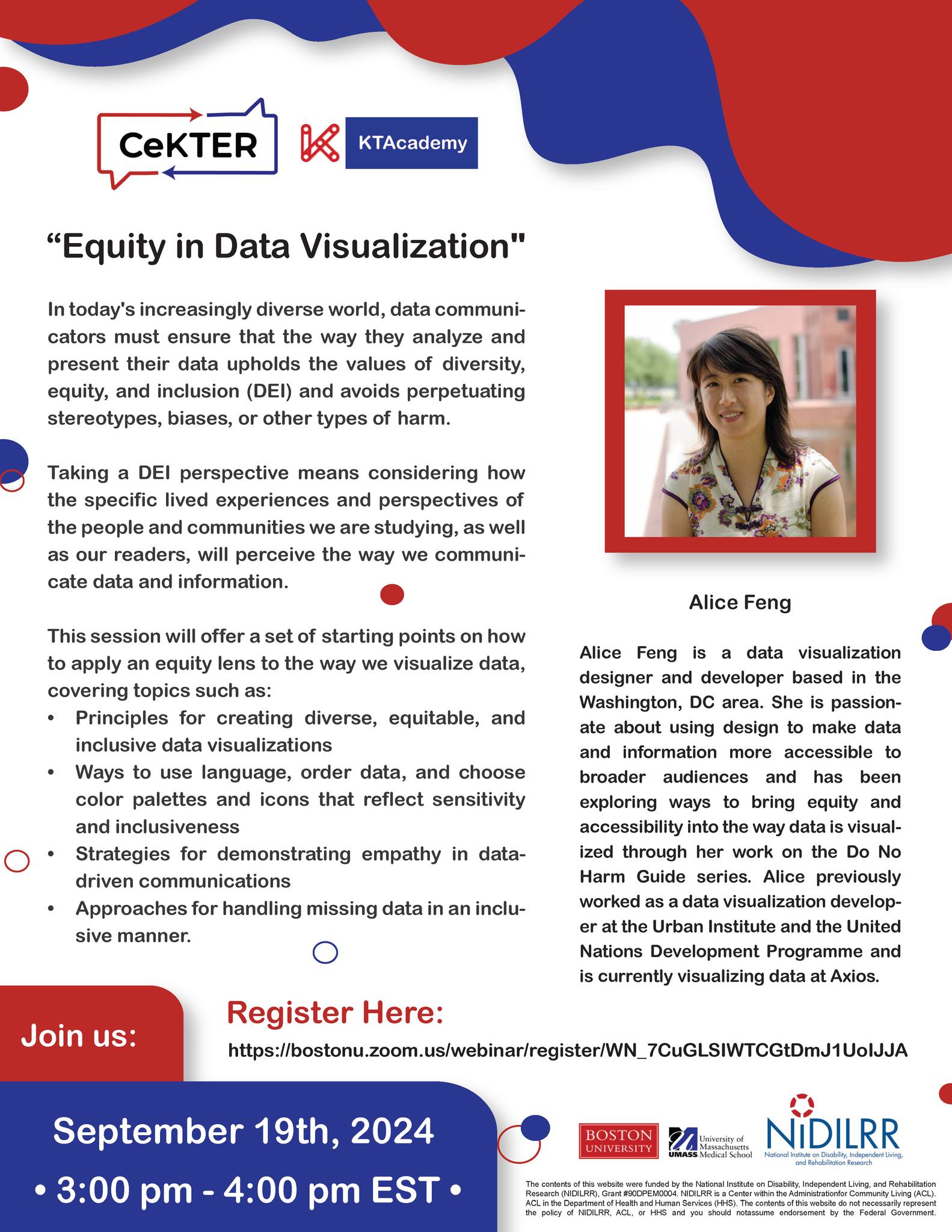 “Equity in Data Visualization” In today’s increasingly diverse world, data communicators must ensure that the way they analyze and present their data upholds the values of diversity, equity, and inclusion (DEI) and avoids perpetuating stereotypes, biases, or other types of harm. Taking a DEI perspective means considering how the specific lived experiences and perspectives of the people and communities we are studying, as well as our readers, will perceive the way we communicate data and informations. This session will offer a set of starting points on how to apply an equity lens to the way we visualize data, covering topics such as: Principles for creating diverse, equitable, and inclusive data visualizations; Ways o use language, order data, and choose color palettes and icons that reflect sensitivity and inclusiveness; Strategies for demonstrating empathy in data-driven communications; Approaches for handling missing data in an inclusive manner. Alice Feng. Alice Feng is a data visualization designer and developer based in the Washington, DC area. She is passionate about using design to make data and information more accessible to broader audiences and has been exploring ways to bring equity and accessibility into the way data is visualized through her work on the Do No Harm Guide series. Alice previously worked as a data visualization developer at the Urban Institute and the United Nations Development Programme and is currently visualizing data at Axios.