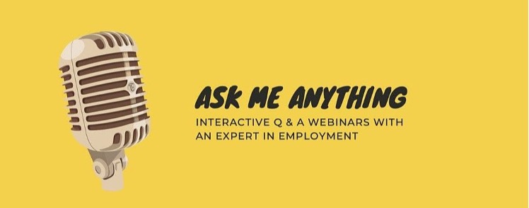 Ask me anything about employment - interactive Q & A webinars with an expert in employment