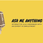 ASK ME ANYTHING: interactive Q & A with an expert in employment