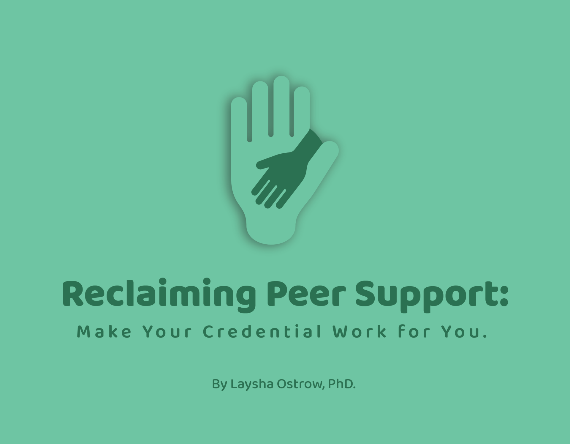 Reclaiming Peer Support: Make Your Credential Work For You