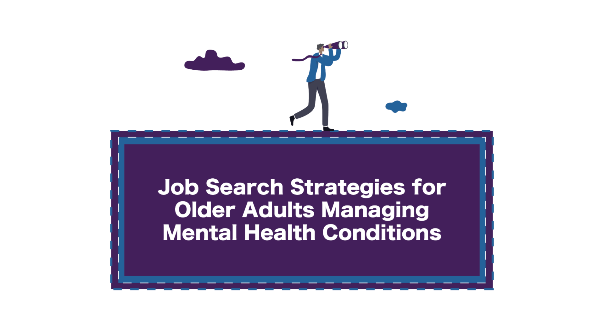 Job Search Strategies for Older Adults Managing Mental Health Conditions